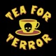 Tea For Terror