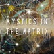 Mystics in the Matrix