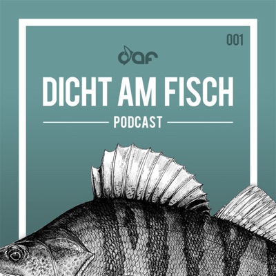 Dicht am Fisch:Der Angel-Podcast von DaF