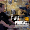The T-Wiz Podcast - Tony Marks & Warwick Capper