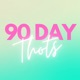 90 Day Thots