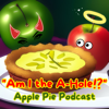 "Am I the A-hole" AITA Apple Pie Podcast - Am I The Ahole Apple Pie