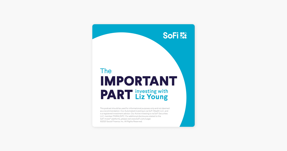 The Important Part Investing with Liz Young on Apple Podcasts
