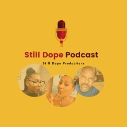 Still Dope Talks Diddy and Spacey