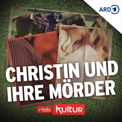 Christin und ihre Mörder:Rundfunk Berlin-Brandenburg