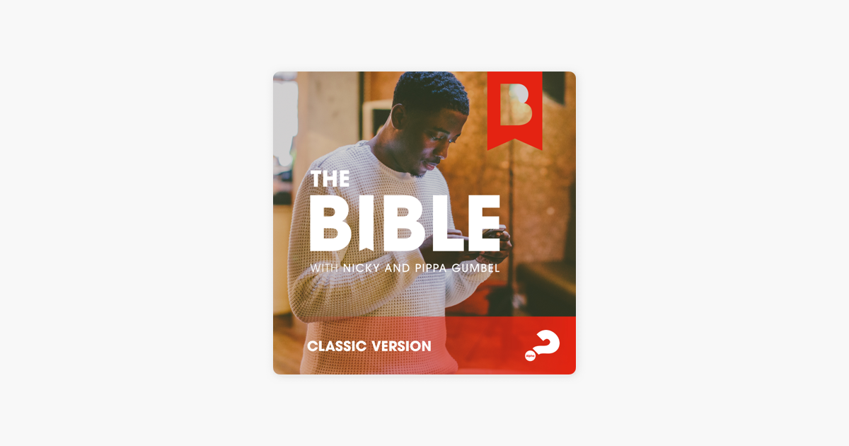 ‎The Bible with Nicky and Pippa Gumbel Classic on Apple Podcasts