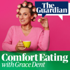 Comfort Eating with Grace Dent - The Guardian