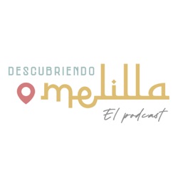 Descubriendo Melilla