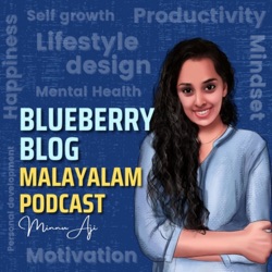 Blueberry Blog Malayalam Podcast