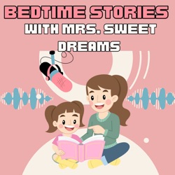 Kids Sleep Meditation - Bedtime Stories With Mrs. Sweet Dreams Episode 3 A Journey to Kindergarten
