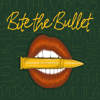 Bite The Bullet Podcast - Bite The Bullet Podcast