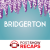 Bridgerton: A Post Show Recap - Kirsten MacInnis, Geneva Guadalupe, Sasha Joseph & Sarah Carradine