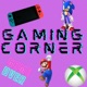 Gaming Corner Podcast