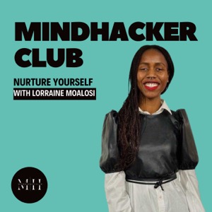 Mindhacker Club | Lorraine Moalosi