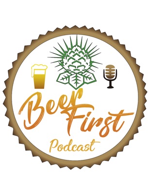 Beer First:Beer First Podcast