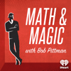 Math & Magic: Stories from the Frontiers of Marketing with Bob Pittman - iHeartPodcasts