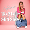 Welcome to my shitshow - Mssfinn