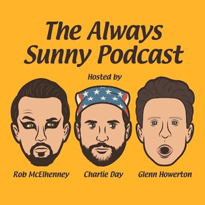 The Always Sunny Podcast The Always Sunny Podcast