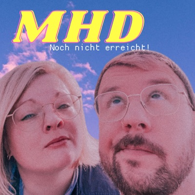 MHD – Noch nicht erreicht!