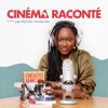 Cinéma Raconté - Marvine OUMEYOUTI