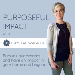 Purposeful Impact with Crystal Wagner