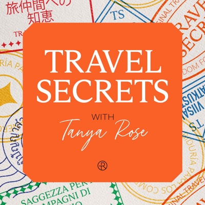 Travel Secrets:Tanya Rose