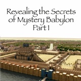 Revealing Mystery Babylon - Part One
