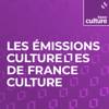 Les émissions culturelles de France Culture - France Culture