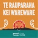 Te Rauparaha : Kei Wareware