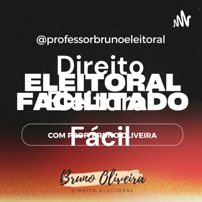 Direito Eleitoral Facilitado:Bruno Oliveira