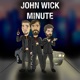 John Wick Minute Episode 46- The Wet Red Rectangle