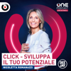 CLICK - Sviluppa il tuo potenziale - OnePodcast