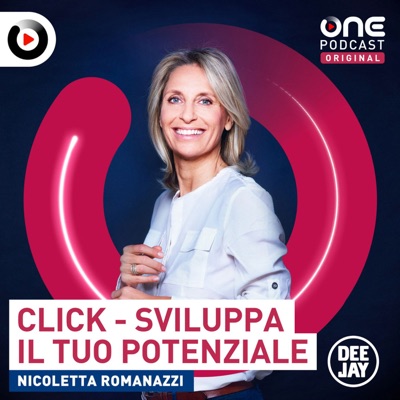 CLICK - Sviluppa il tuo potenziale:OnePodcast