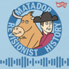 The Matador Revisionist History Podcast - The Matador Revisionist History Podcast