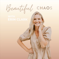 Beautiful Chaos with Erin Clark