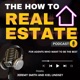 The How To Real Estate Podcast