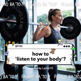 How Do You ‘Listen To Your Body’? with Sam Corrales