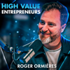 High Value Entrepreneurs - Roger Ormières | Tête de Tigre