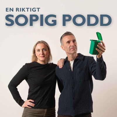 En riktigt sopig podd