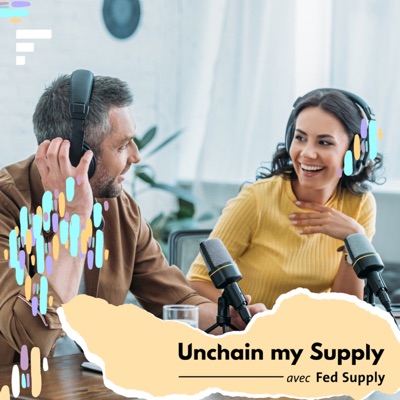 Unchain my Supply : l'actualité du recrutement en Supply Chain