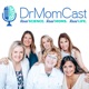 DrMomCast