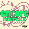 Encore heureux - Binge Audio