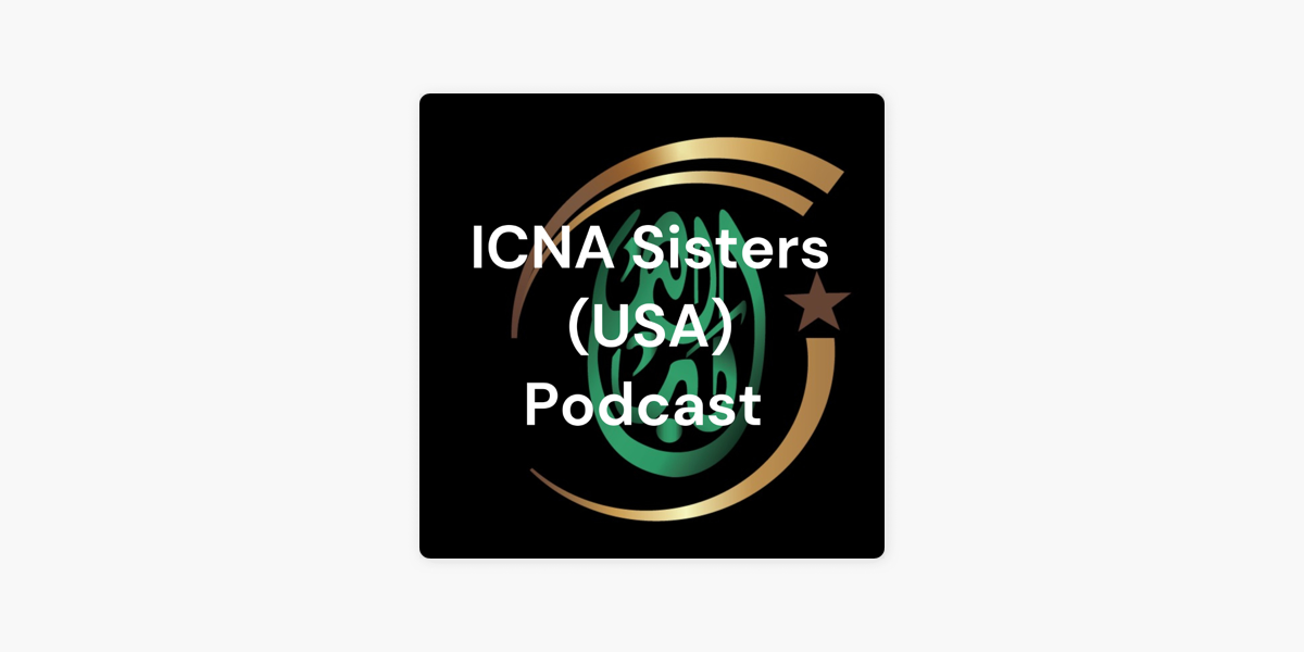 ‎ICNA Sisters (USA) Podcast on Apple Podcasts