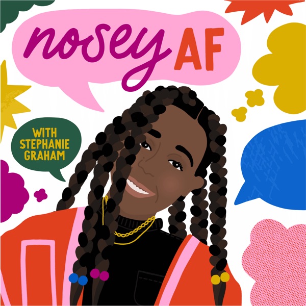 noseyAF Podcast: Exploring Creativity & Justice: A... Image