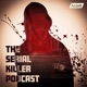 The Serial Killer Podcast