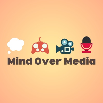 Mind Over Media Mind Over Media