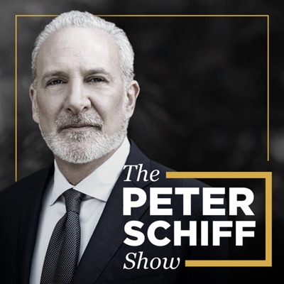 The Peter Schiff Show Podcast:Peter Schiff