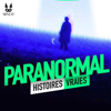 Paranormal - Histoires Vraies - Minuit