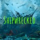 Shipwrecked