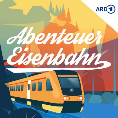 Abenteuer Eisenbahn - unglaubliche Reisen, erstaunliche Erlebnisse Abenteuer Eisenbahn - unglaubliche Reisen, erstaunliche Erlebnisse